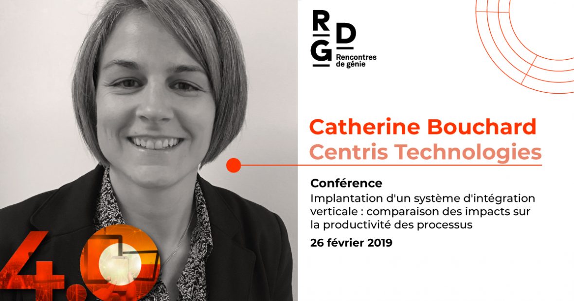 Centris Technologies présente les impacts d’une intégration verticale à la "Rencontre de génie